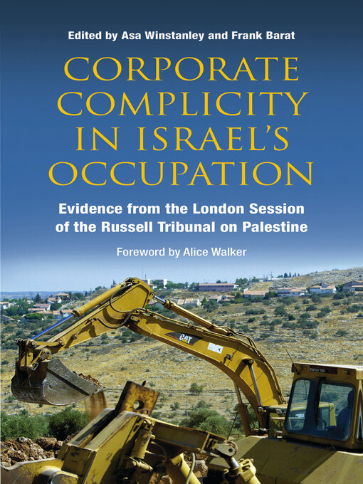 Title details for Corporate Complicity in Israel's Occupation by Asa Winstanley - Available